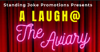 A Laugh At The Aviary - January