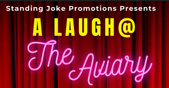 A Laugh At The Aviary - March