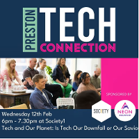 February Preston Tech Connection Meet-Up: Tech and Our Planet